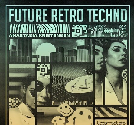 Loopmasters Anastasia Kristensen: Retro Future Techno MULTiFORMAT